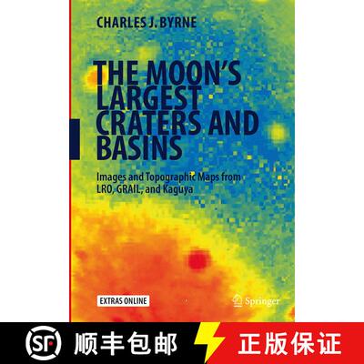 【3-4周达】The Moon's Largest Craters and Basins: Images and Topographic Maps from LRO, GRAIL, and Ka... [9783319368726]