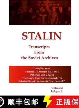 【3-4周达】STALIN - Transcripts from the Soviet Archives [9781365336263]