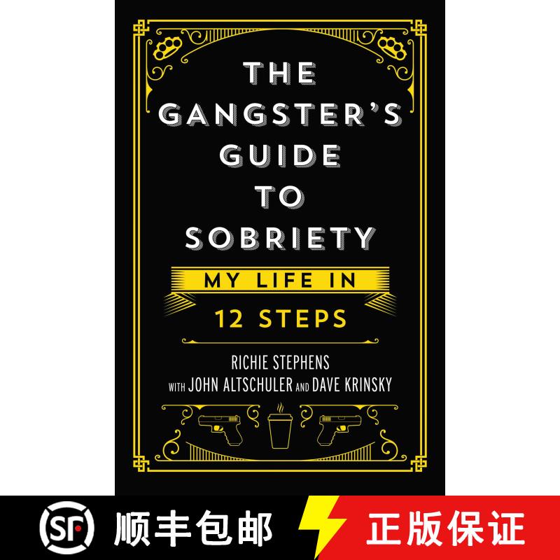 【3-4周达】精装 The Gangster's Guide to Sobriety: My Life in 12 Steps [9781637581902] - 实物图