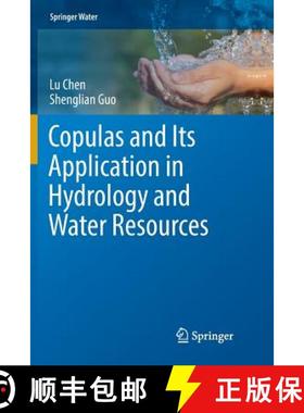【3-4周达】Copulas and Its Application in Hydrology and Water Resources [9789811344541]