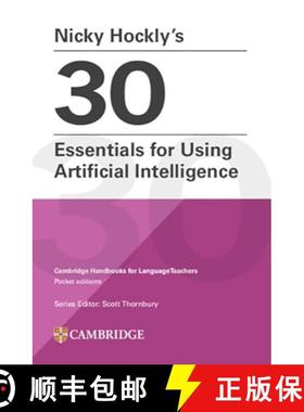 预订 Nicky Hockly’s 30 Essentials for Using Artificial Intelligence Paperback: Cambridge Handbooks f... [9781009804523]