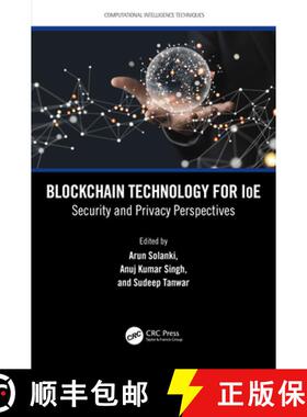 【3-4周达】Blockchain Technology for IoE: Security and Privacy Perspectives [9781032431758]