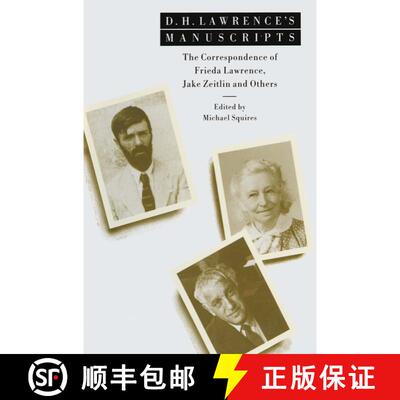 【3-4周达】D. H. Lawrence's Manuscripts : The Correspondence of Frieda Lawrence, Jake Zeitlin and Others [9781349215911]