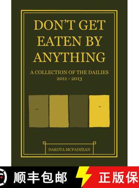 【3-4周达】Don't Get Eaten By Anything: A Collection of 'The Dailies' 2011-2013 [9781894994903]