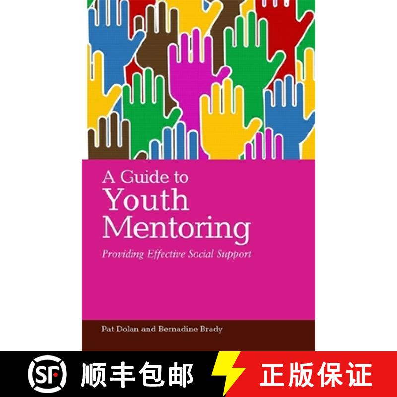 【3-4周达】A Guide to Youth Mentoring: Providing Effective Social Support [9781849051484]
