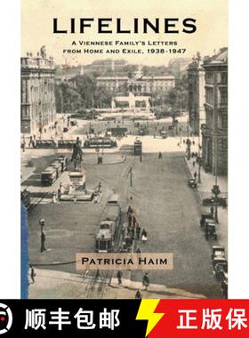 【3-4周达】Lifelines: A Viennese Family's Letters from Home and Exile, 1938-1947 [9798218455477]