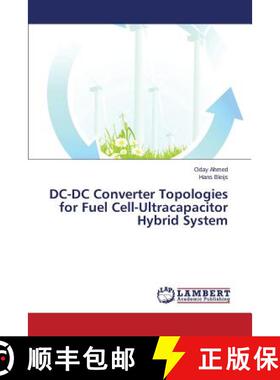 预订 DC-DC Converter Topologies for Fuel Cell-Ultracapacitor Hybrid System [9783659757891]