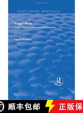 【3-4周达】Tragic Plots: A New Reading from Aeschylus to Lorca [9781138727977]