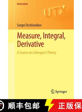 【3-4周达】Measure, Integral, Derivative : A Course on Lebesgue's Theory [9781461471950]