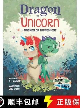 【3-4周达】Dragon vs. Unicorn: Friends or Frenemies? [9781525310836]