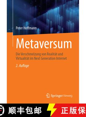 【3-4周达】Metaversum: Die Verschmelzung von Realität und Virtualität im Next Generation Internet (... [9783658481797]