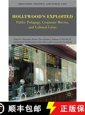 【3-4周达】Hollywood's Exploited: Public Pedagogy, Corporate Movies, and Cultural Crisis [9780230623590]