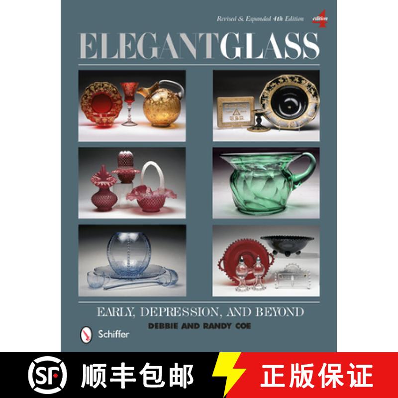 【3-4周达】Elegant Glass: Early, Depression, and Beyond, Revised and Expanded 4th Edition: Early, Dep... [9780764345449]