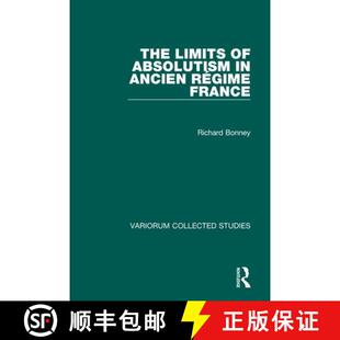 【3-4周达】精装 Limits of Absolutism in ancien regime France: Collected Essays [9780860784821]