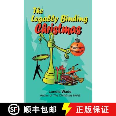 【3-4周达】The Legally Binding Christmas: A Courtroom Adventure [9780997448450]