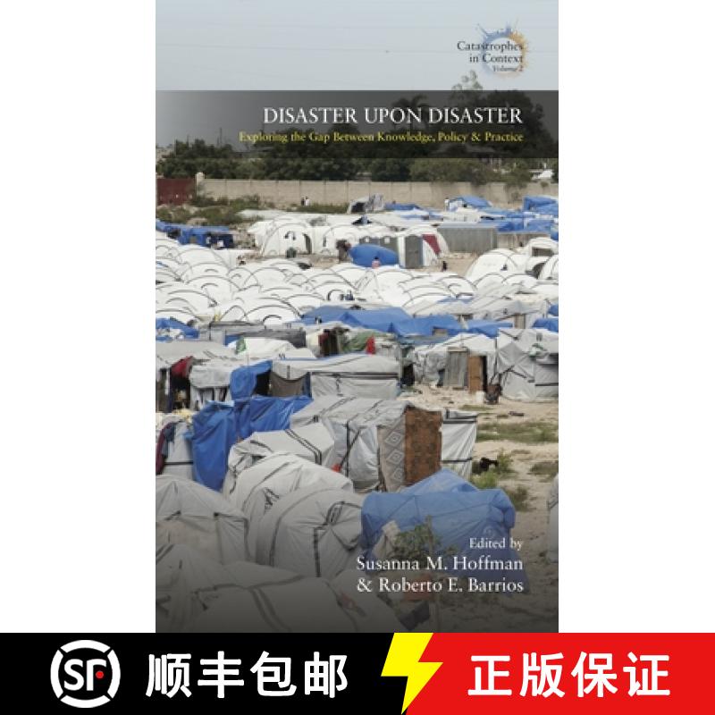 【3-4周达】Disaster Upon Disaster: Exploring the Gap Between Knowledge, Policy and Practice [9781789206487]