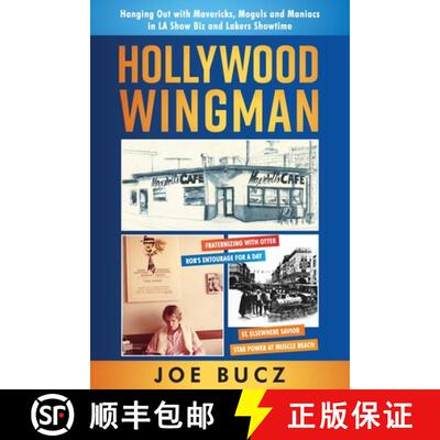 【3-4周达】Hollywood Wingman: Hanging Out with Mavericks, Moguls, and Maniacs in LA Show Biz and Lake... [9781956452136]