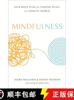 【3-4周达】Mindfulness: An Eight-Week Plan for Finding Peace in a Frantic World [9781609618957]