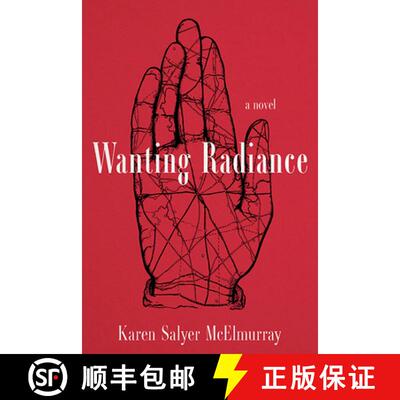 【3-4周达】精装 Wanting Radiance: A Novel [9781949669145]