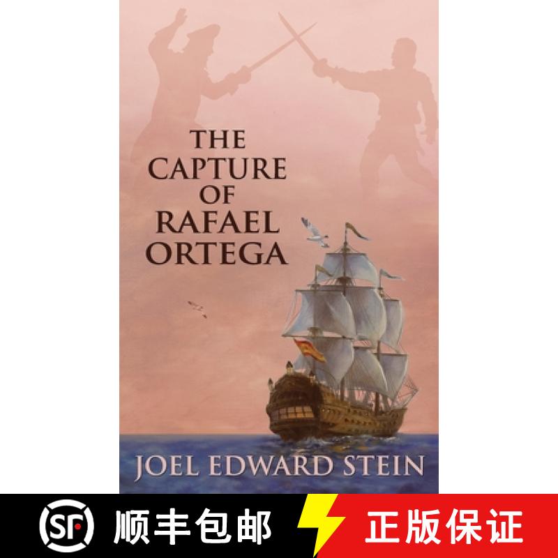 【2-3周达】The Capture of Rafael Ortega [9780692210017]