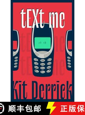 现货 tEXt me: A Brief Encounter With A Nokia 3310 [9781838426750]