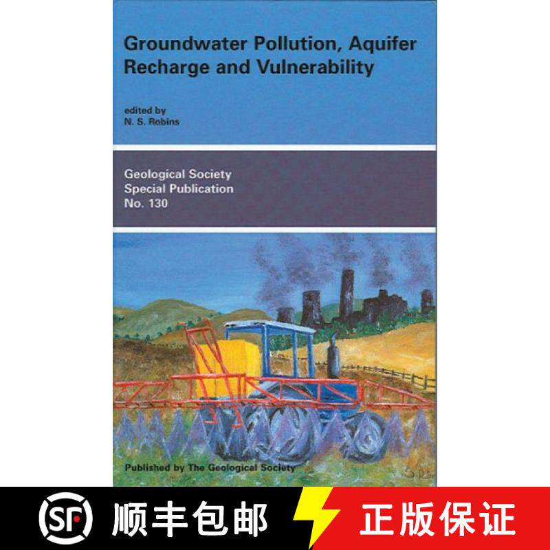 预订 Groundwater Pollution, Aquifer Recharge and Vulnerability [9781897799987]