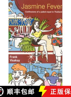 【3-4周达】Jasmine Fever: Confessions of a Jaded Expat in Thailand [9789810589738]
