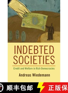 【3-4周达】Indebted Societies: Credit and Welfare in Rich Democracies [9781108971584]