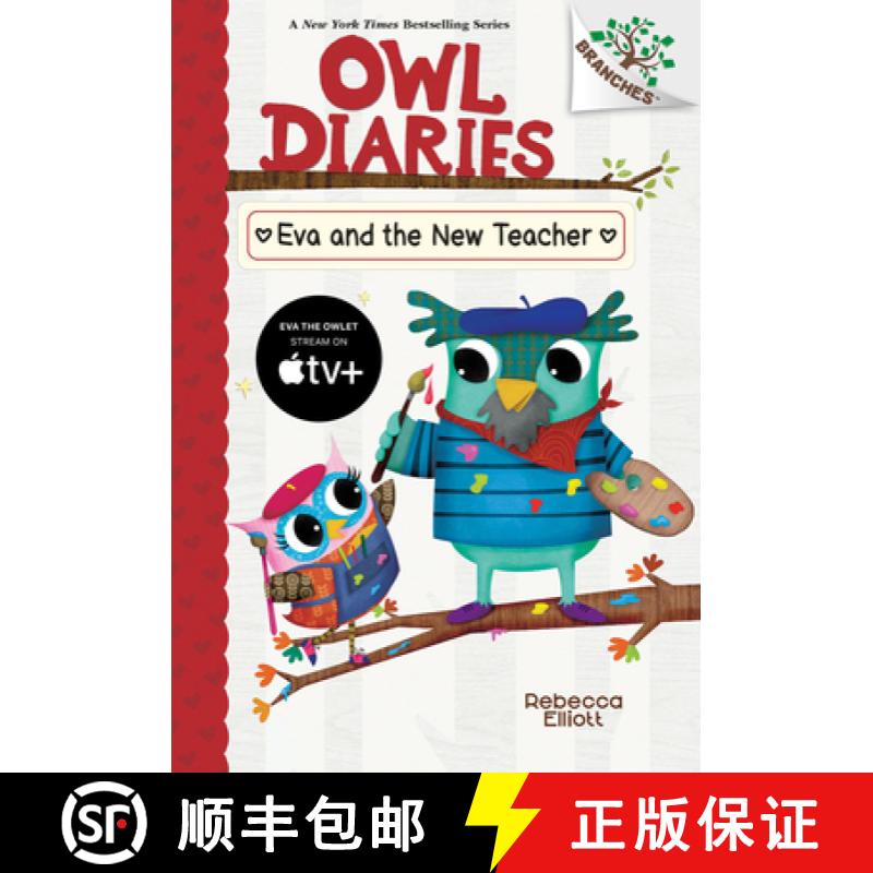 【3-4周达】Eva and the New Teacher: A Branches Book (Owl Diaries #21) [9781546127086]