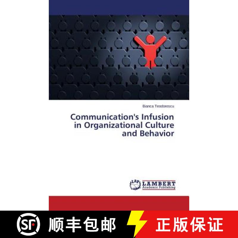 预订 Communication's Infusion in Organizational Culture and Behavior [9783659790317]