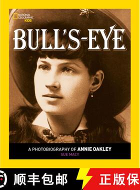 【3-4周达】Bull's Eye: A Photobiography of Annie Oakley [9781426322181]
