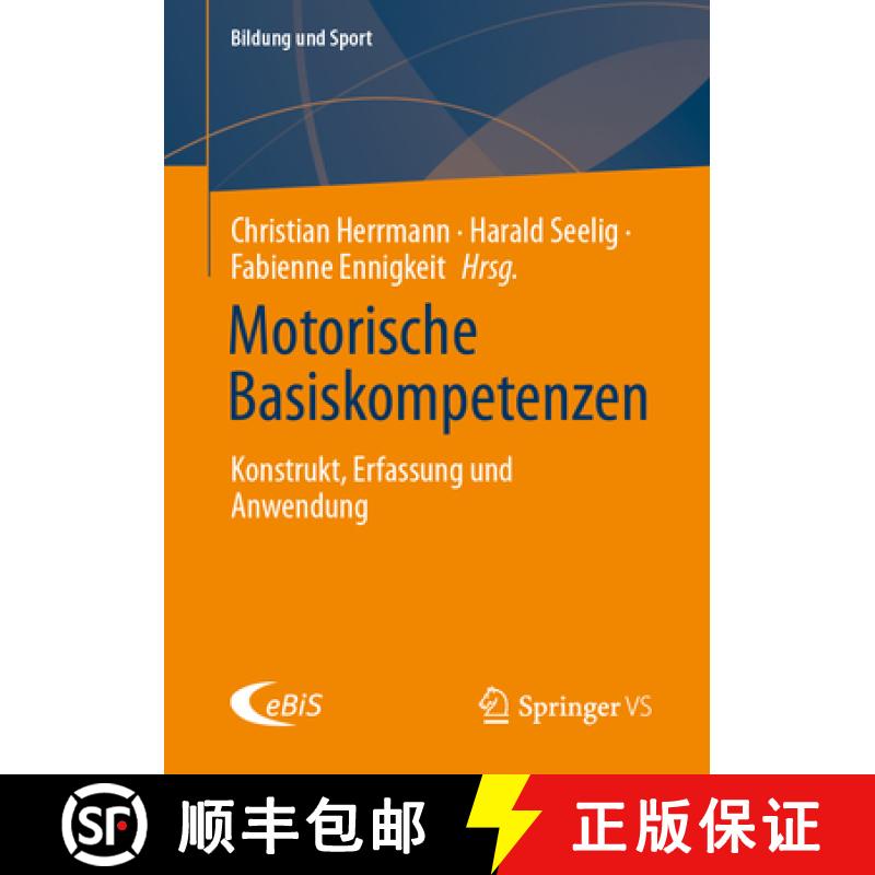 【3-4周达】Motorische Basiskompetenzen : Konstrukt, Erfassung und Anwendung [9783658457587]