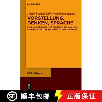 【3-4周达】精装 Vorstellung, Denken, Sprache – Reinholds Philosophie zwischen rationalem Realismus u... [9783111239484]