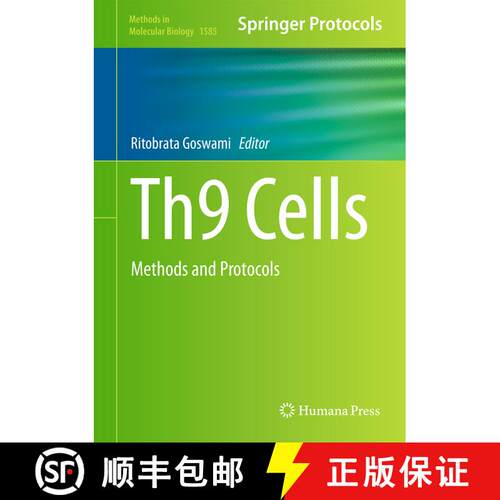 【3-4周达】精装 Th9 Cells : Methods and Protocols (1st ed. 2017) [9781493968763]
