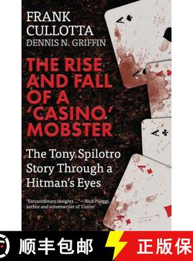 预订 The Rise And Fall Of A 'Casino' Mobster: The Tony Spilotro Story Through A Hitman's Eyes [9781942266952]