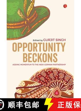 【3-4周达】Opportunity Beckons: Adding Momentum to the Indo-German Partnership [9788129145208]