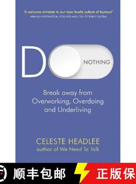 【3-4周达】Do Nothing : Break Away from Overworking, Overdoing and Underliving [9780349422251]