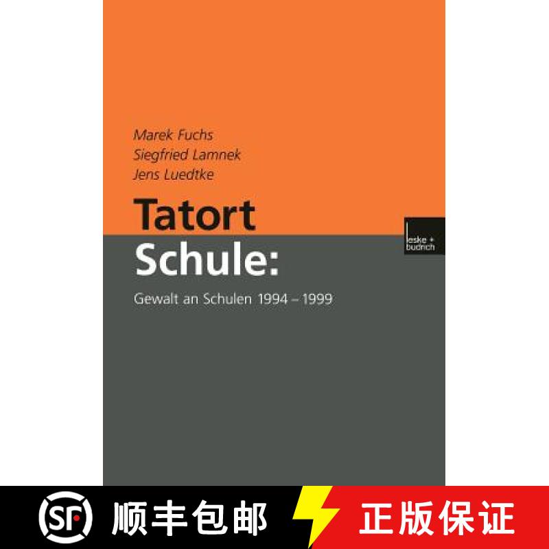 【3-4周达】Tatort Schule: Gewalt an Schulen 1994-1999 [9783810030931]