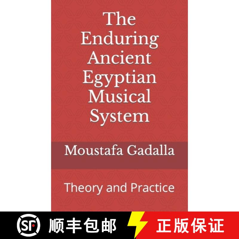 【2-3周达】The Enduring Ancient Egyptian Musical System: Theory and Practice [9781931446716]