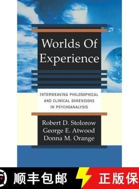 【3-4周达】Worlds Of Experience: Interweaving Philosophical And Clinical Dimensions In Psychoanalysis [9780465095742]