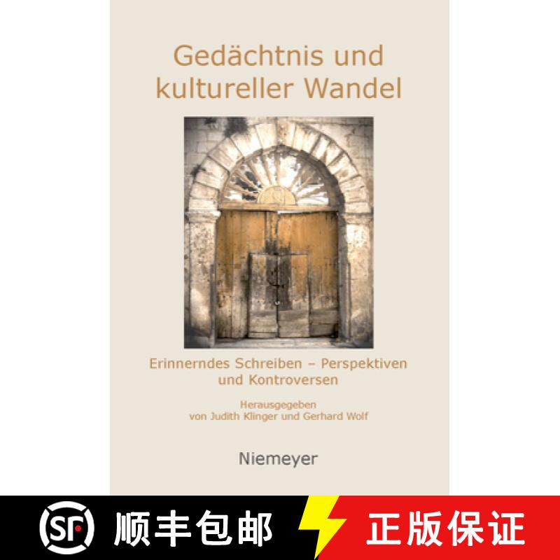 【3-4周达】精装 Gedächtnis und kultureller Wandel – Erinnerndes Schreiben – Perspektiven und Kontr... [9783110230970] - 实物图