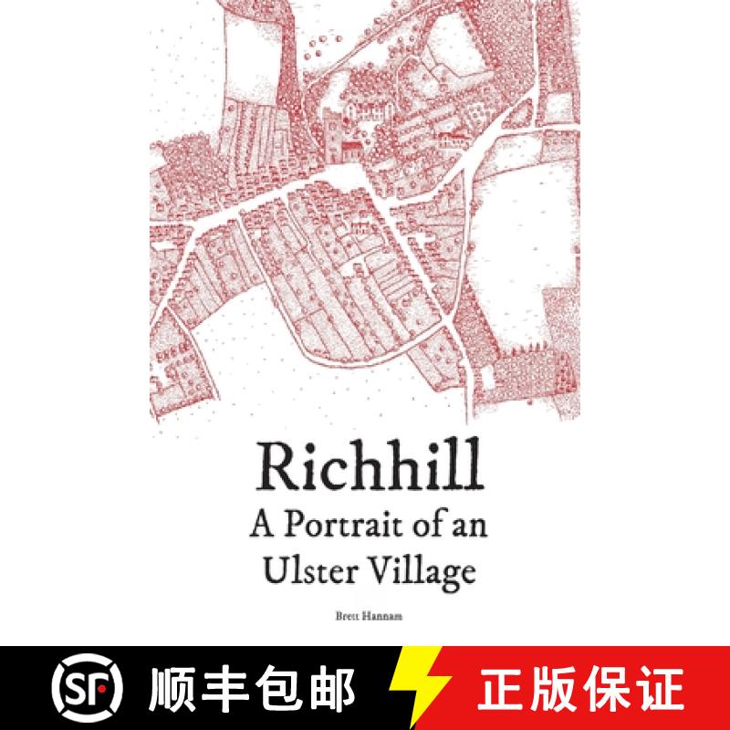 【3-4周达】Richhill - A Portrait of an Ulster Village [9780244610159]
