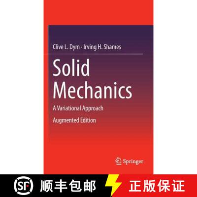 【3-4周达】Solid Mechanics : A Variational Approach, Augmented Edition [9781461460336]