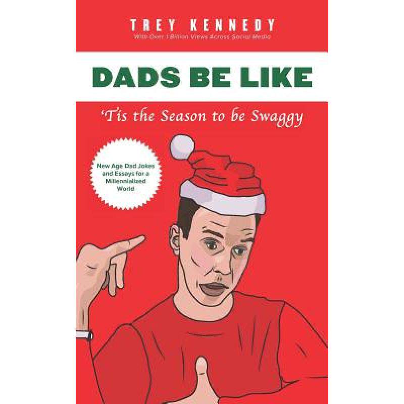 预订 dads be like: tis the season to be s. [9780578414836]