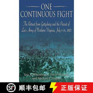 Army One Virg... Retreat and Pursuit Gettysburg Lee from 9781611210767 Fight Continuous The Northern the 预订