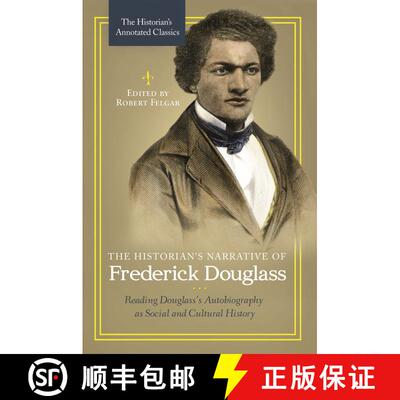 【3-4周达】The Historian's Narrative of Frederick Douglass: Reading Douglass's Autobiography as Socia... [9781440843099]