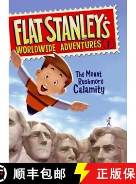 【3-4周达】Flat Stanley's Worldwide Adventures #1: The Mount Rushmore Calamity [9780061429910]