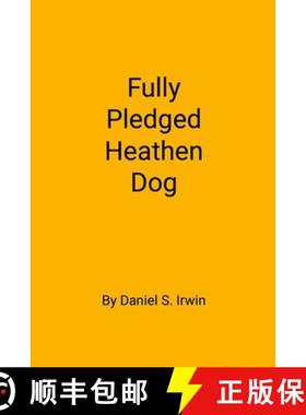 【3-4周达】Fully Pledged Heathen Dog [9781716136733]