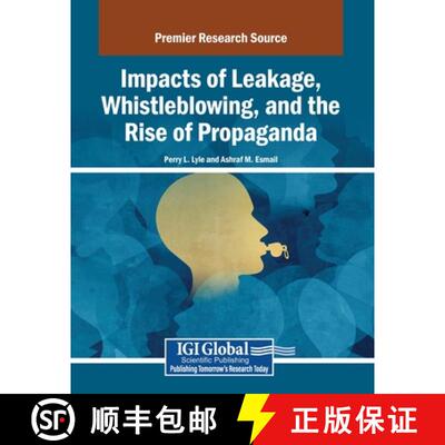 【3-4周达】Impacts of Leakage, Whistleblowing, and the Rise of Propaganda [9798369374696]