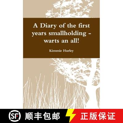【3-4周达】A Diary of the first years smallholding - warts an all! [9781471696954]